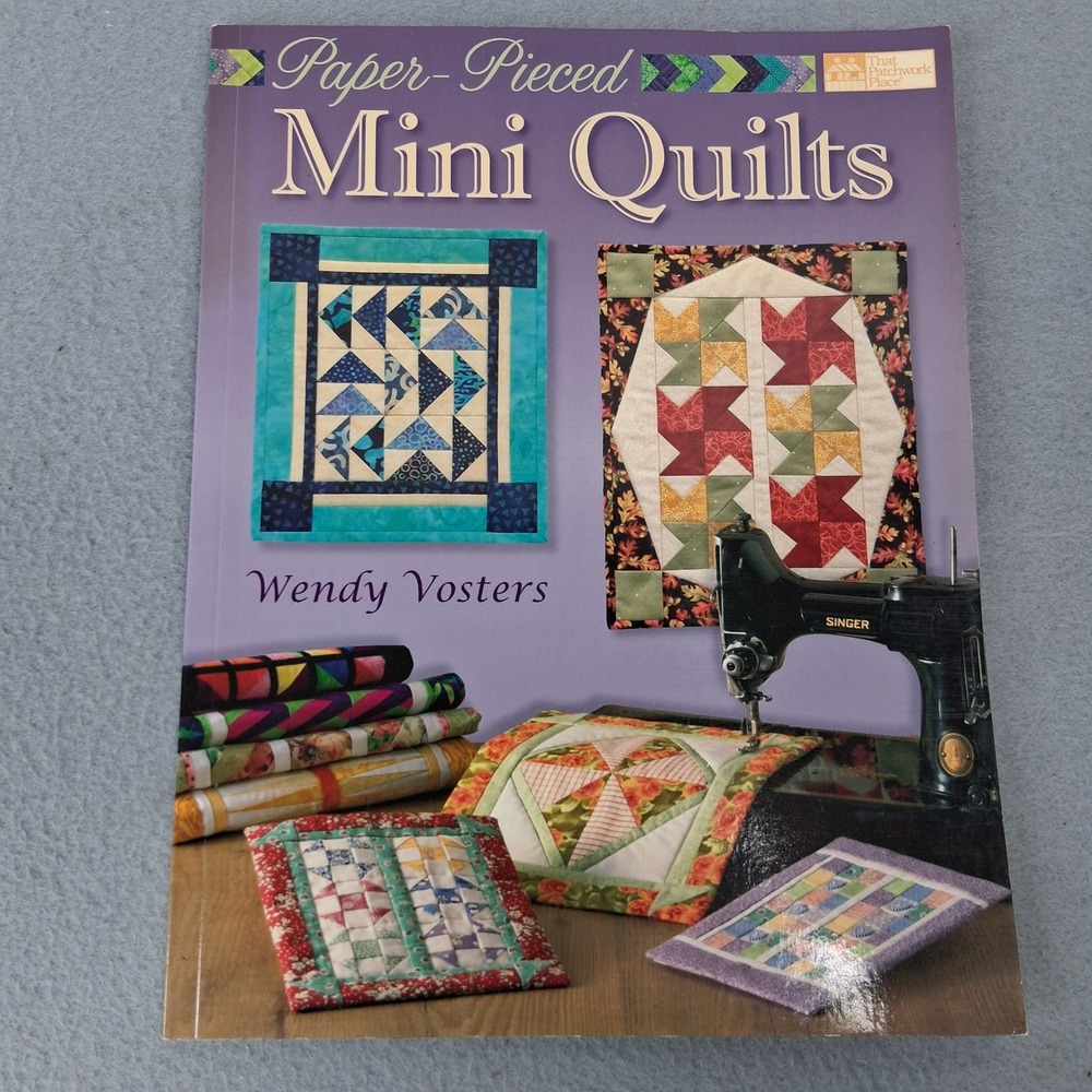 Paper-Pieced Mini Quilts Wendy Vosters 2007 Paperback Book Quilting Sewing